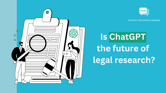 ChatGPT For Legal Research
