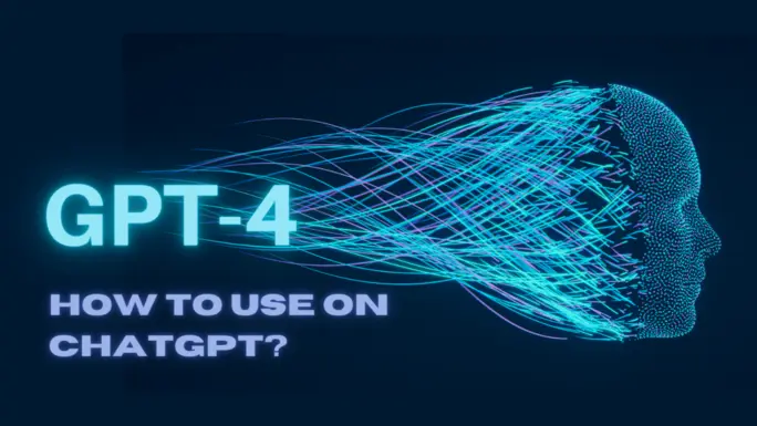 How to use GPT-4 on ChatGPT?