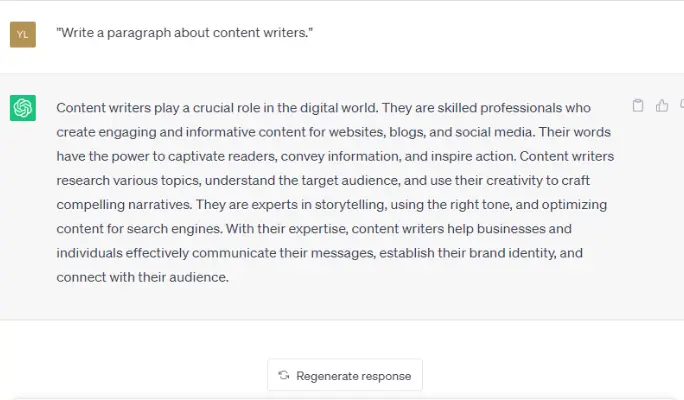 Ask ChatGPT: 'Write a paragraph about content writers.'