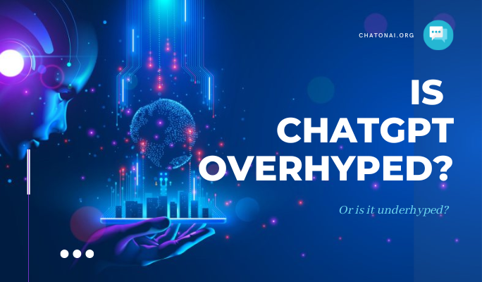 Is ChatGPT Overhyped
